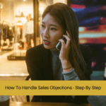 How To Handle Sales Objections