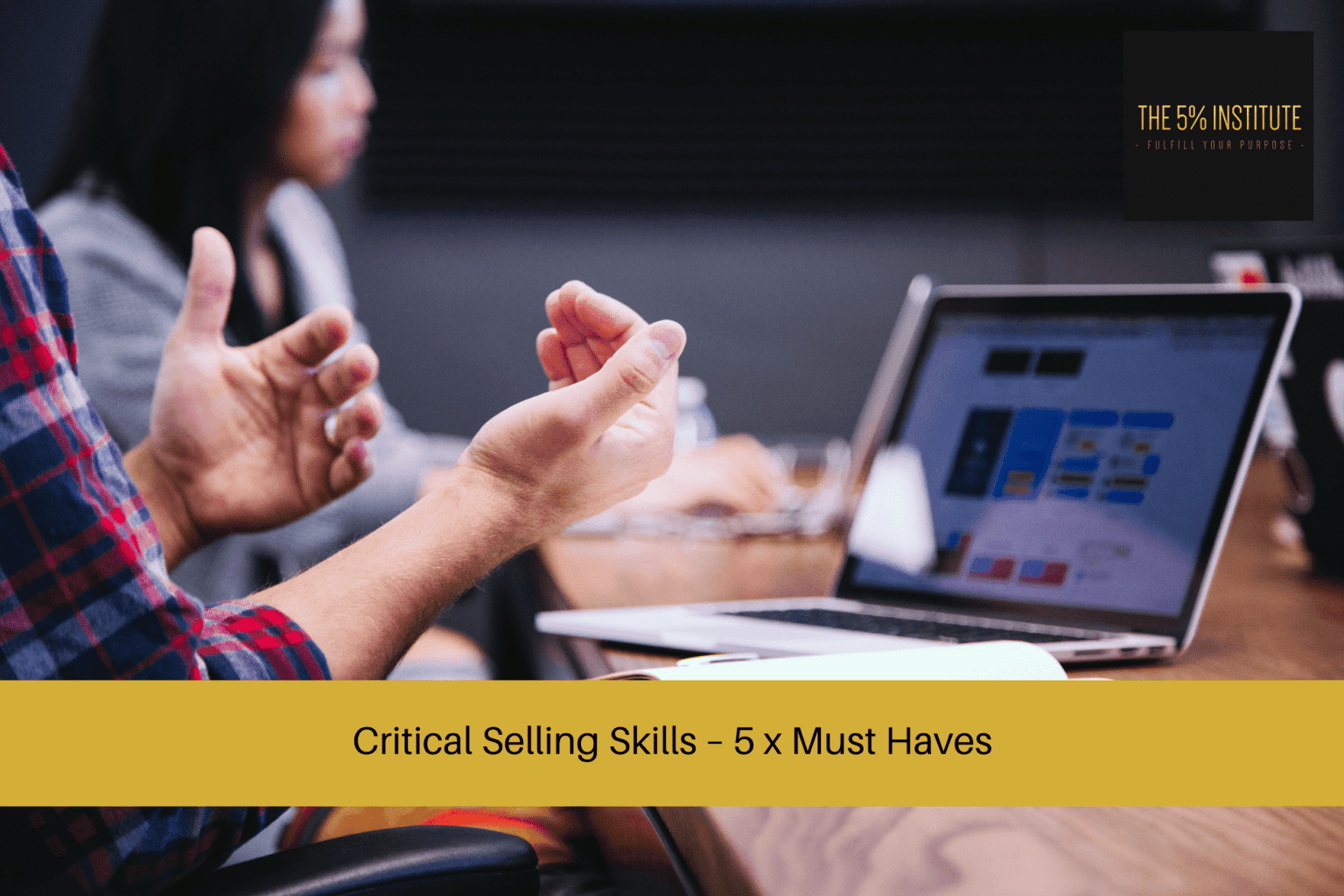 critical-selling-skills-5-x-must-haves-the-5-institute