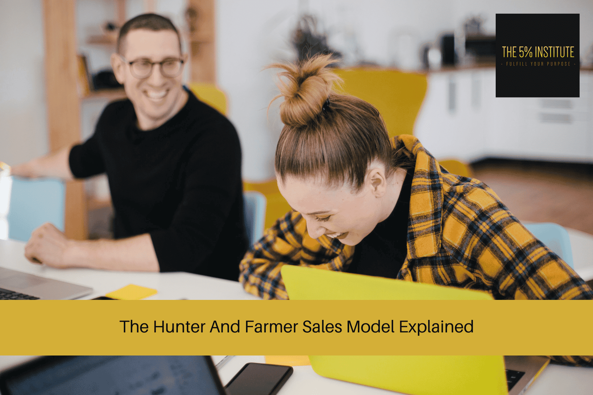The Hunter And Farmer Sales Model Explained
