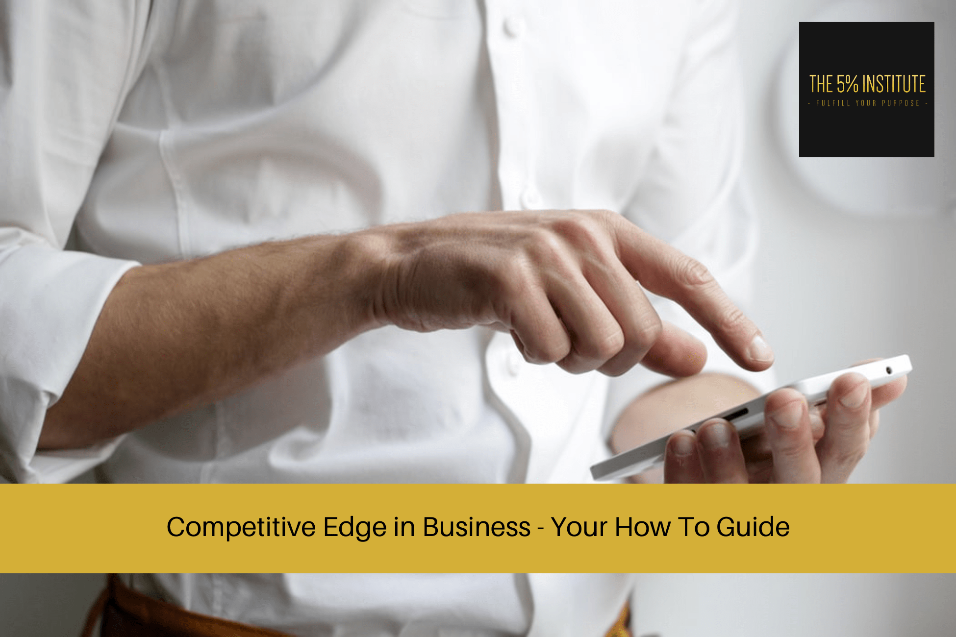 Competitive Edge in Business - Your How To Guide