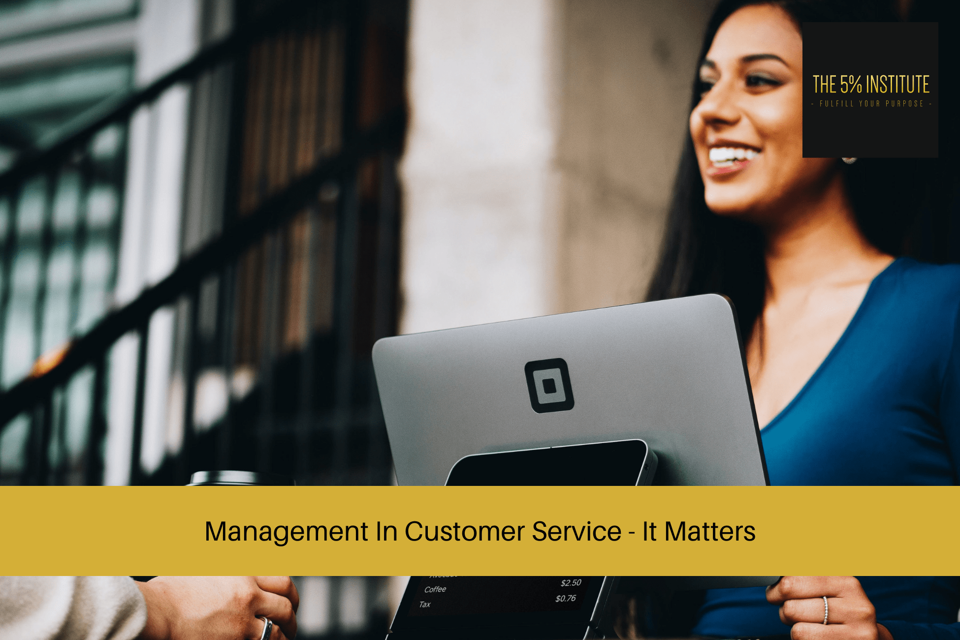 Management In Customer Service - It Matters
